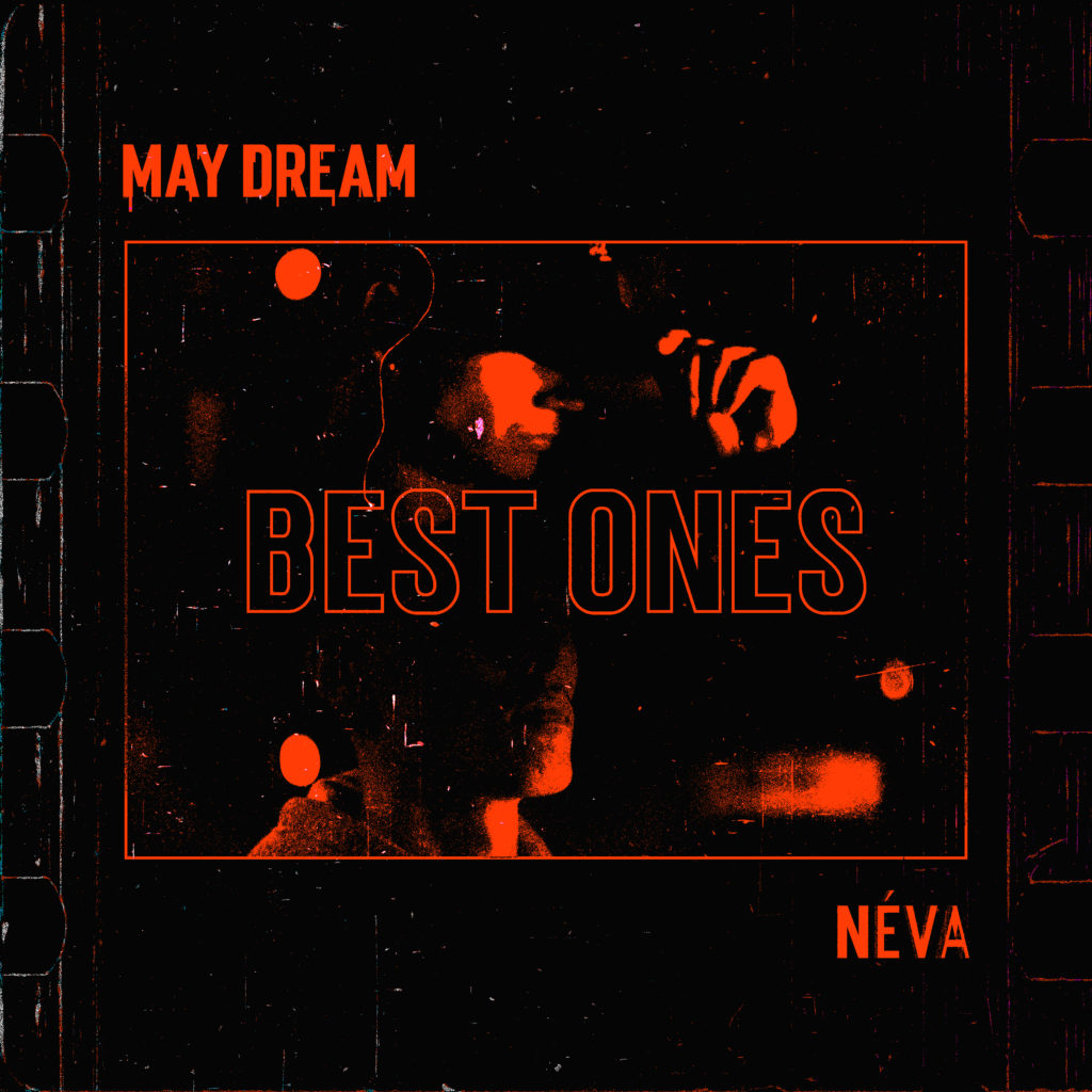 Néva - Best Ones (ft. May Dream)